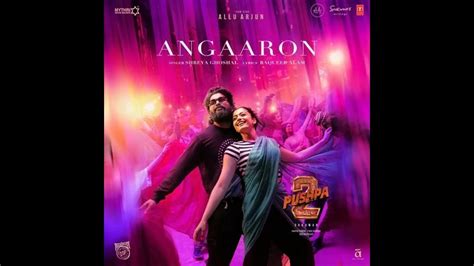 Angaaron The Couple Song Pushpa 2 The Rule Allu Arjun Rashmika