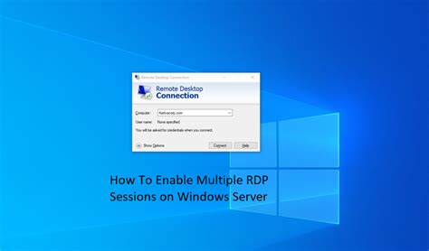 How To Enable Remote Desktop And Multiple Rdp Sessions Windows Server