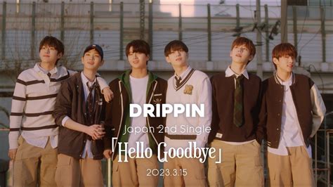 【カナルビ歌詞日本語和訳】hello Goodbye：ハロー・グッバイ Drippin 드리핀：ドリッピン 歌詞和訳るびcom