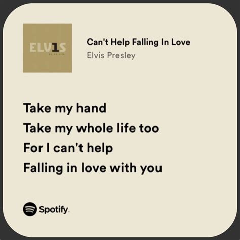 Cant Help Falling In Love Elvis Meaningful Lyrics Pretty Lyrics Just Lyrics