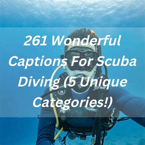 Wonderful Captions For Scuba Diving Unique Categories