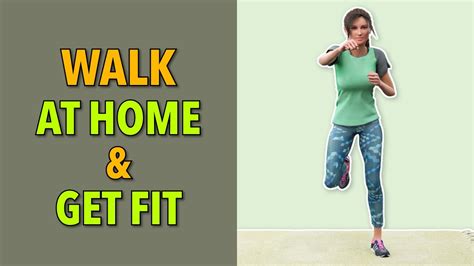 Walk At Home Workout Get Fit And Have Fun YouTube