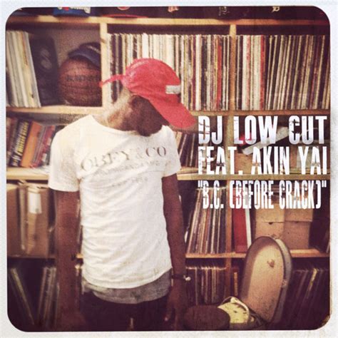 Akin Yai Cyne Bc Before Crack Dj Low Cut