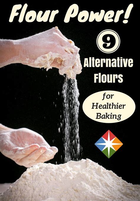 Everything You Ve Ever Wanted To Know About Alternative Flours Flour Alternatives Healthy