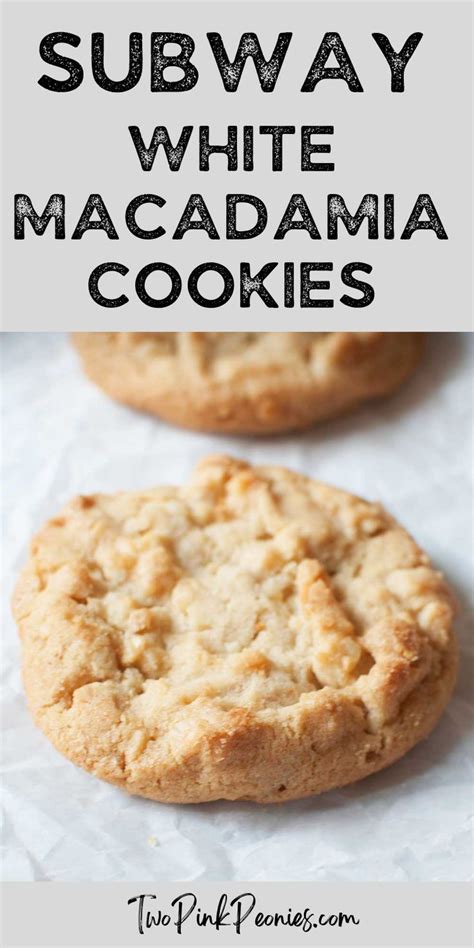 Copycat subway white chocolate macadamia nut cookies – Artofit