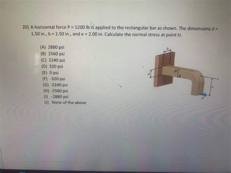 Solved 20 A Horizontal Force P 1200lb Is Applied To The Chegg