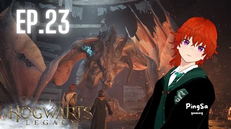 อคคและอปรย Fire and vice Ep 23 Hogwarts Legacy YouTube