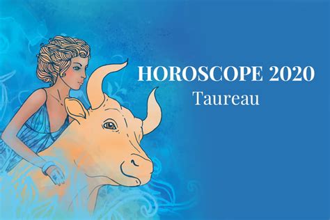 Horoscope Taureau 2020 Vos Prévisions Astro De Lannée