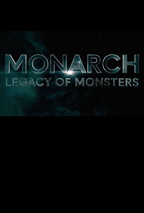 Monarch Legacy Of Monsters What We Know About Apple S Godzilla Series