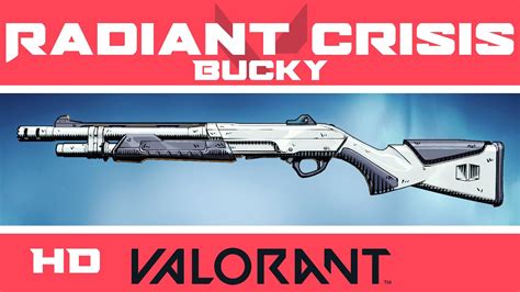 Radiant Crisis 001 Bucky Valorant Skin New Skins Showcase Youtube