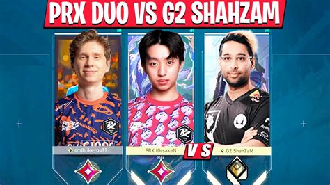 PRX F0rsakeN PRX Something Matched Vs G2 ShahZam In NA Ranked Game