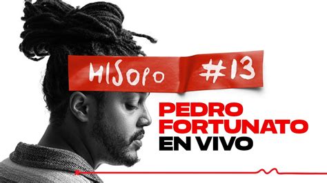 Hisopo 13 Pedro Fortunato Concierto Completo Vamoaprende YouTube