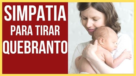 O Que É Quebrante Em Bebê - Quebrante Em Bebê Como Tratar - RETOEDU