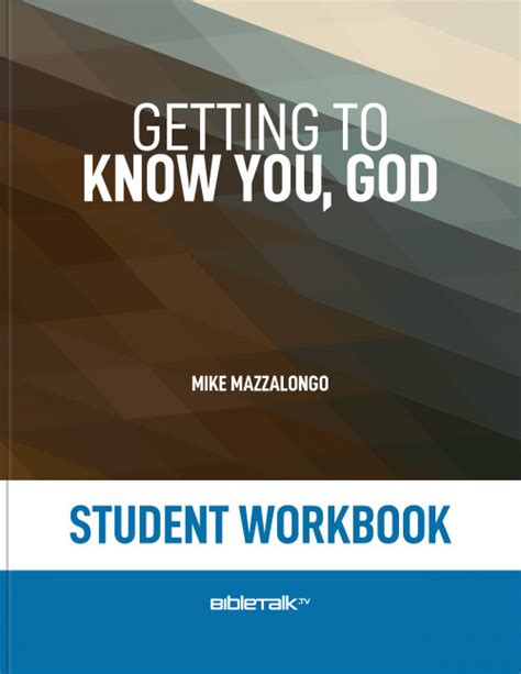 Getting To Know You God Student Workbook Bibletalktv