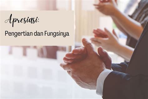 Apresiasi Pengertian Dan Fungsinya