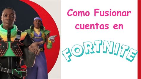 Como Fusionar Cuentas En Fortnite Regiones Distintas Te Ense O Como