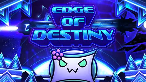 New Hardest Edge Of Destiny Extreme Demon By Cdmusic And Co