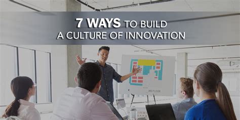 7 Ways To Build A Culture Of Innovation Apex Global