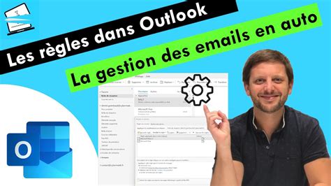 Créer des règles de gestion des emails Outlook YouTube