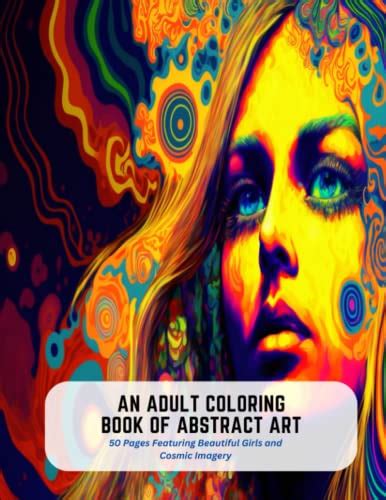 An Adult Coloring Book Of Abstract Art 50 Pages Featuring Beautiful