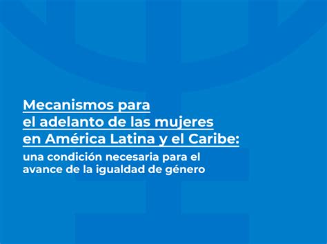 Índice De Pobreza Multidimensional Con Foco En Mujeres Para América Latina Y El Caribe