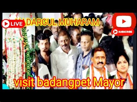 Muharam Nadargul Visit Badangpet Municipal Mayor Mr P Narasimha