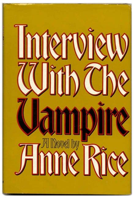 Interview With The Vampire Anne Rice Books Tell You Why Inc