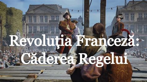 Revolu Ia Francez C Derea Regelui Scurt Documentar De Imperator