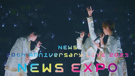 News 20th Anniversary Live 2023 News Expo（初回盤＋通常盤） Blu Rayセット 総合