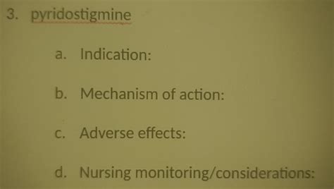 Solved 3 Pyridostigmine A Indication B Mechanism Of