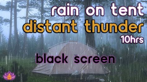 [black Screen] Rain On Tent With Distant Thunder Rain Ambience Rain