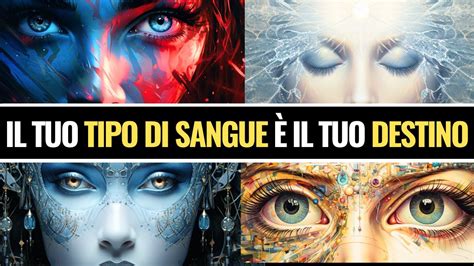 Cosa Dice Il Tuo Gruppo Sanguigno Sulla Tua Eredità Cosmica 🩸 Youtube