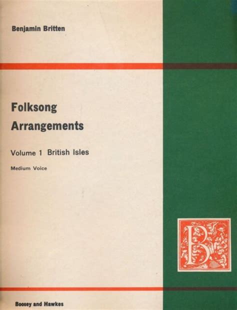 Benjamin Britten Folksong Arrangements Volume 1 British Isles Medium