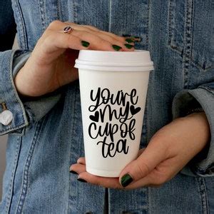 You Re My Cup Of Tea Svg Tea Lover Svg Tea Svg Cup Of Tea Svg Hand