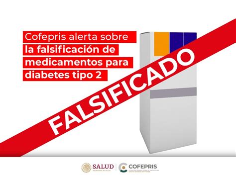 ALERTA COFEPRIS POR FALSIFICACIÓN DE MEDICAMENTOS PARA DIABETES