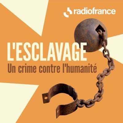 L Esclavage Un Crime Contre L Humanit Une S Lection Des Meilleurs