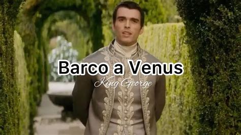 Barco A Venus Mecano King George Spoilers Youtube