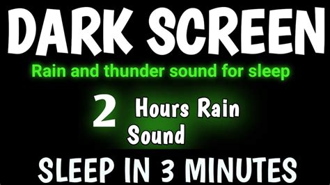 Black Screen Rain And Thunder Sounds For Sleeping Sleep And Relaxation