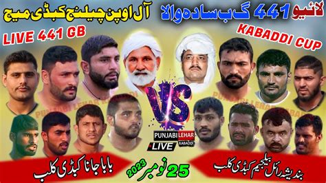 Live 441 Gb Sadha Wala Samundri Kabaddi Cup Big Match Baba Jana