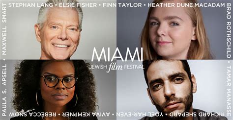 Miami Jewish Film Festival Meet The Stars Coming To The 2024 Festival