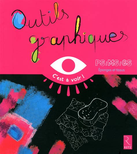 Outils Graphiques Eponges Et Chiffons Ps Ms Gs Ouvrage Papier