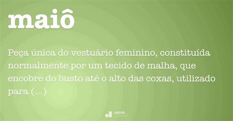 O Que Significa Maiô - Maiô - Dicio, Dicionário Online de Português