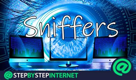 Sniffers What is it, what are they for and how to protect ourselves ...