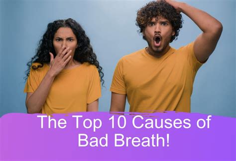 The Top 10 Causes Of Bad Breath ABC Dental L Rated Best Chicago