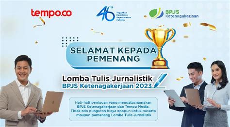 Pemenang Lomba Tulis Jurnalistik Bpjs Ketenagakerjaan Tempo Co