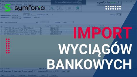 Import Wyci G W Bankowych Symfonia Finanse I Ksi Gowo Digit Al