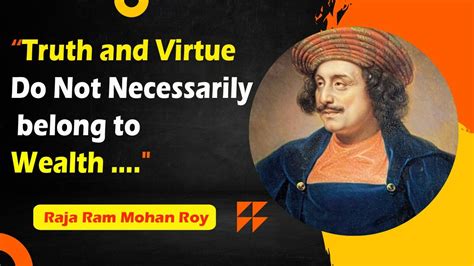 Motivational Quotes Of Raja Ram Mohan Roy Raja Ram Mohan Roy Quotes