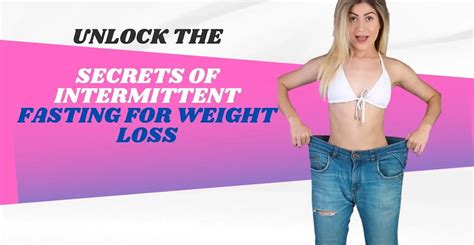 Unlock The Secrets Of Intermittent Fasting For Weight Loss A Positive Approach To Health R