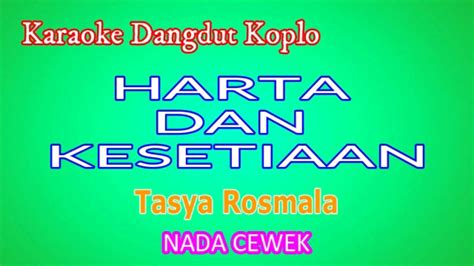 Karaoke Dangdut Koplo Harta Dan Kesetiaan Tasya Rosmala Cover Nada