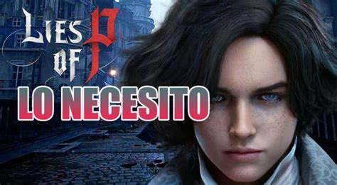 Lies Of P Para PS5 PC XSX S PS4 Y XBO